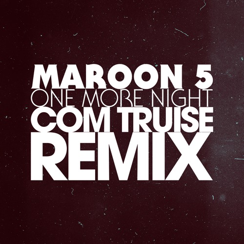  Maroon 5 - One More Night (Com Truise Remix)