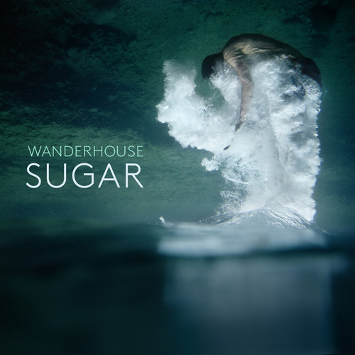 [DREAM/POP] Wanderhouse - Sugar