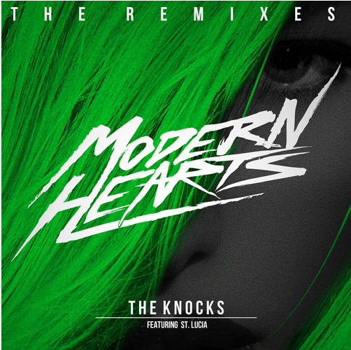 The Knocks "Modern Hearts" ft St Lucia (Treasure Fingers Remix) 