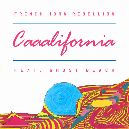 [INDIE/DANCE] French Horn Rebellion ft. Ghost Beach - "Caaalifornia"