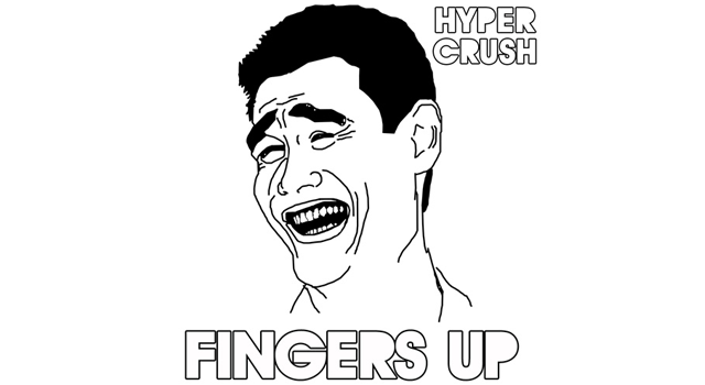 Hyper-Crush – Fingers Up