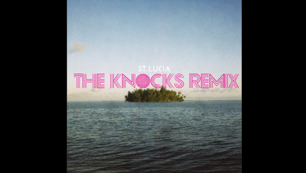 [REMIX] St. Lucia – The Old House Is Gone (The Knocks Remix)