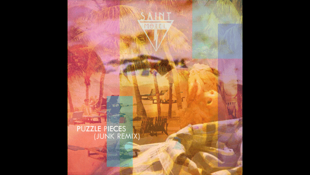 [INDIE REMIX] SAINT MOTEL – Puzzle Pieces (Junk Remix)