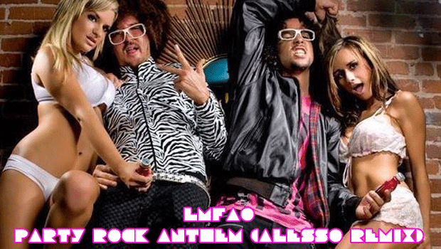 [REMIX] LMFAO – Party Rock Anthem (Alesso Remix)