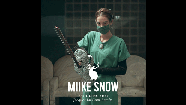 [ELECTRO] Miike Snow – “Paddling Out” (Jacques Lu Cont Remix) + Official Video