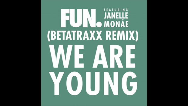 we-are-young-betatraxx-remix