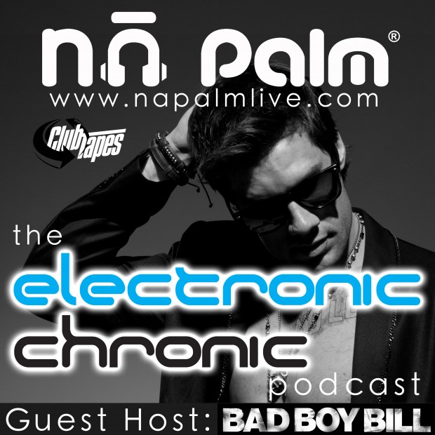 [EDM PODCAST] Na Palm w/ DJ Martinson – Electronic Chronic Podcast Ep. #1 ft. Bad Boy Bill