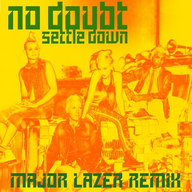 [REMIX] No Doubt – “Settle Down” (Major Lazer Remix)