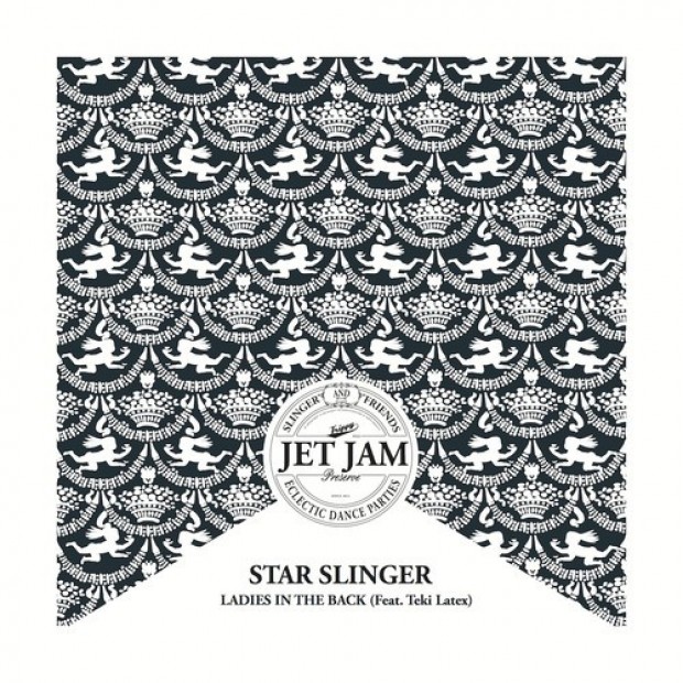 [HIP-HOP/ELECTRO]  Star Slinger – “Ladies In The Back” (Ft. Teki Latex)