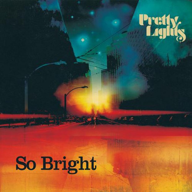 [ELECTRO] Pretty Lights – “So Bright”