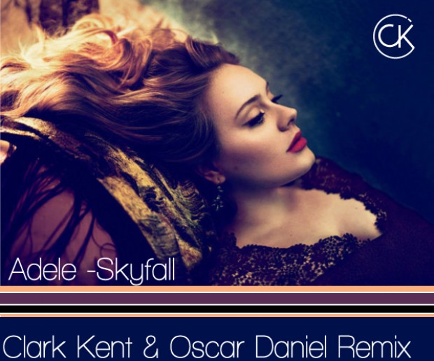 [DUBSTEP]  Adele – “Skyfall” (Clark Kent & Oscar Daniel Remix)