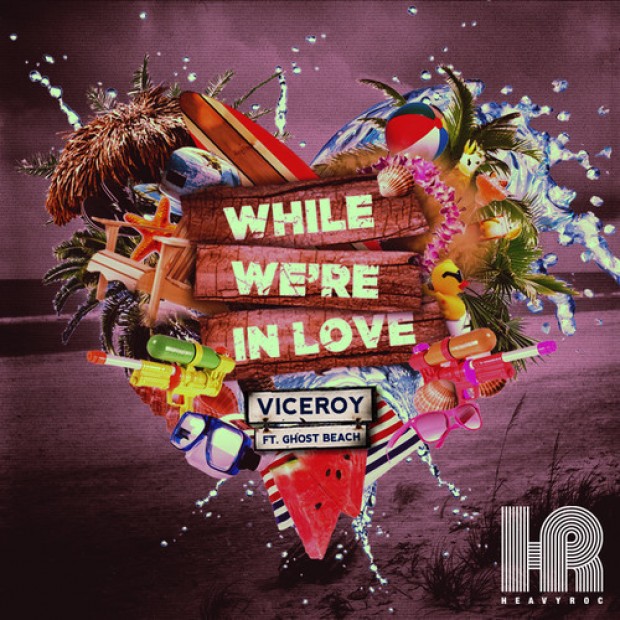 [INDIE/POP] Viceroy – “While We’re in Love” (Ft. Ghost Beach)