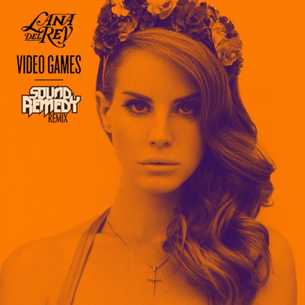 [ELECTRO/TRAP] Lana Del Rey – “Video Games” (Sound Remedy Remix)