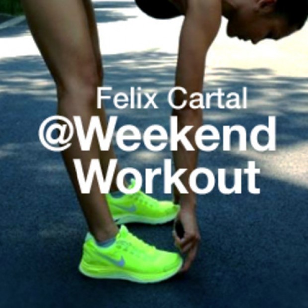 felix cartal weekend workout