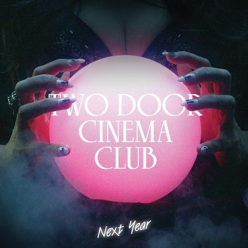 Two Door Cinema Club – Next Year (Shields Remix)