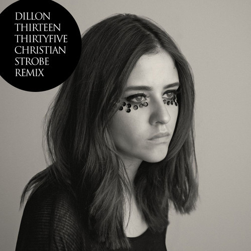 [NU-DISCO/TRAP] Dillon – “Thirteen Thirtyfive” (Christian Strobe Remix)