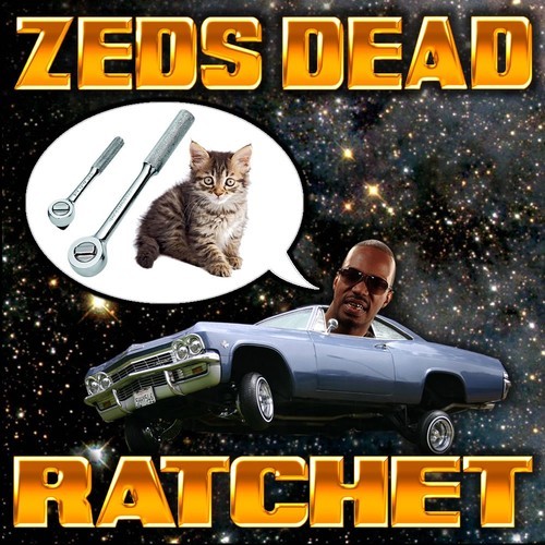 [TRAP] Zeds Dead – “Ratchet”