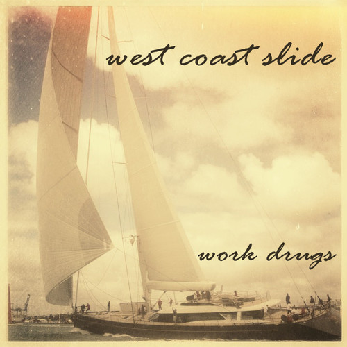 [INDIE/POP] Work Drugs – “West Coast Slide”