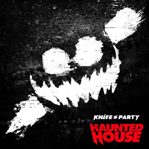 [ELECTRO/HOUSE] Knife Party – ‘Haunted House’ EP Now Available