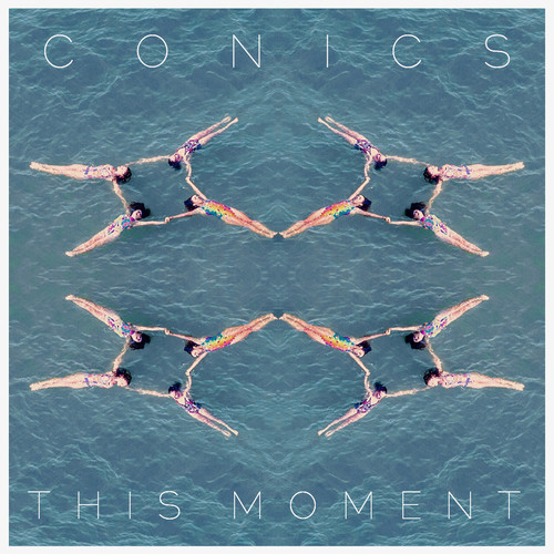 [INDIE/ELECTRO] Conics – “This Moment”