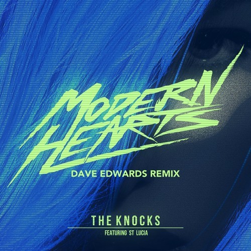 [ELECTRO/HOUSE] The Knocks ft. St Lucia – “Modern Hearts” (Dave Edwards Remix)