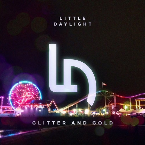 [INDIE/POP] Little Daylight – “Glitter and Gold”