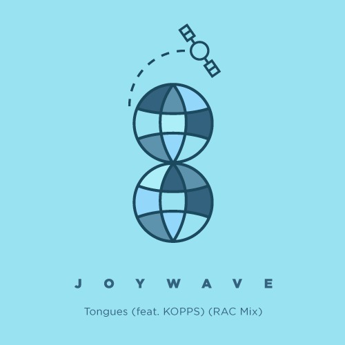 [ELECTRO/POP] Joywave ft. Kopps – “Tongues” (RAC Mix)