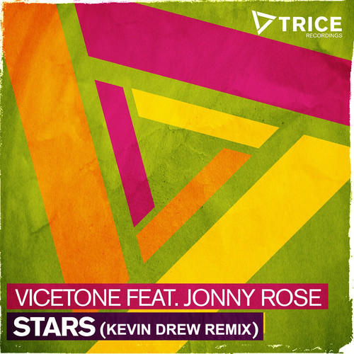 [ELECTRO/HOUSE] Vicetone ft. Jonny Rose – “Stars” (Kevin Drew Remix)