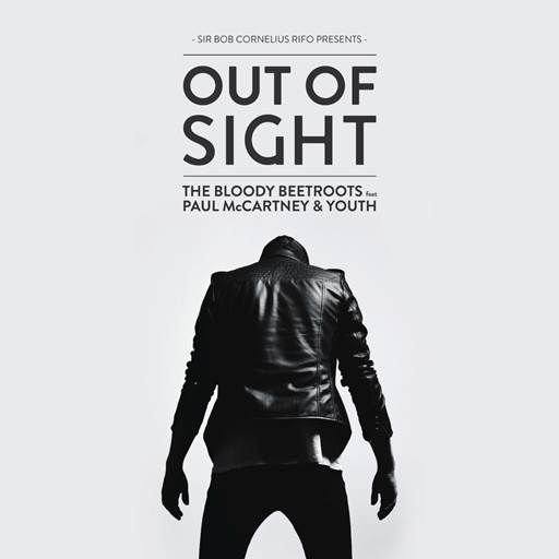 [ELECTRO/ROCK] The Bloody Beetroots ft. Paul McCartney – “Out Of Sight”