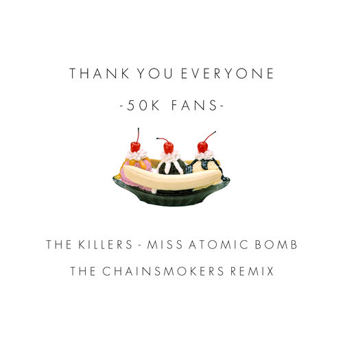 [INDIE/HOUSE] The Killers – “Miss Atomic Bomb” (The Chainsmokers Remix)