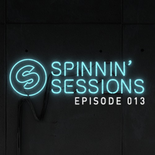 [QUICK MIX – ELECTRO/HOUSE] Spinnin Sessions 13 with Cedric Gervais