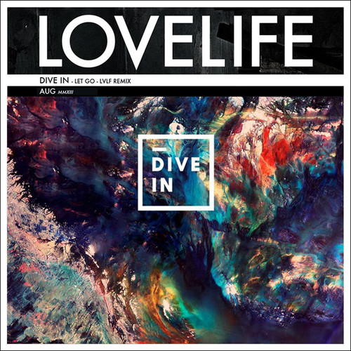 [INDIE POP] Dive In- Let Go (Lovelife Remix)