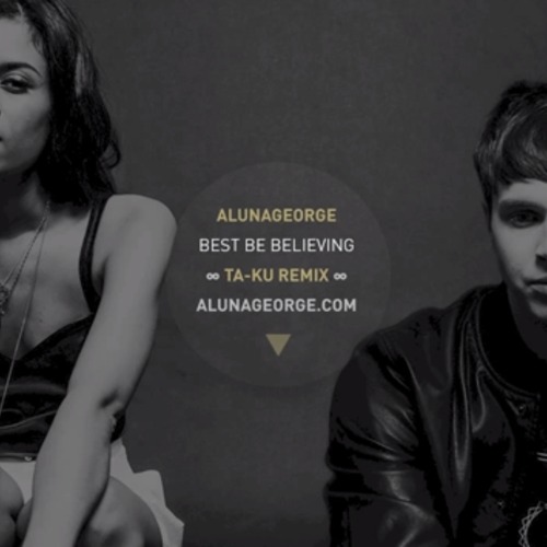 [INDIETRONICA]  Aluna George – “Best Be Believing” (Ta-ku Remix)