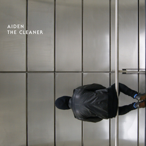[INDIETRONICA] AIDEN- THE CLEANER