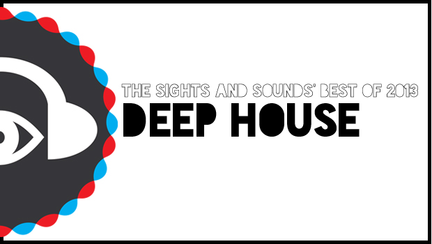 [END OF YEAR] Best of Deep House 2013