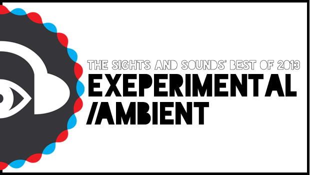 [END OF YEAR] Best Of Experimental & Ambient