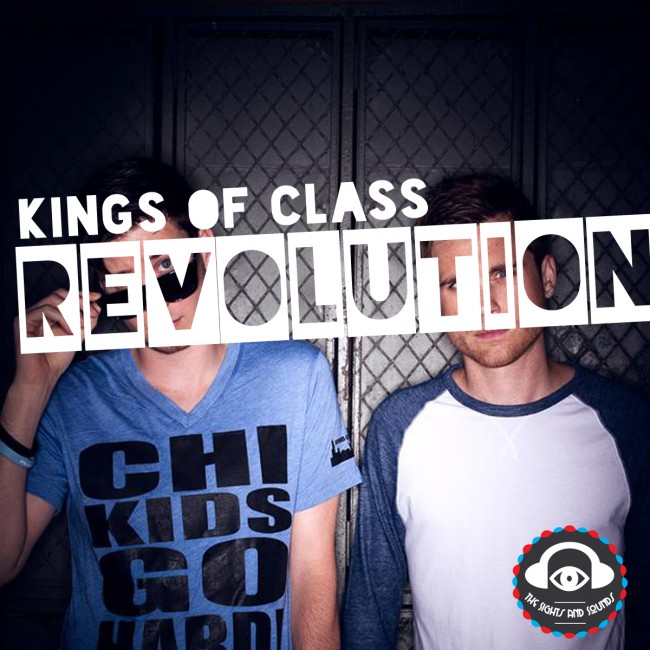 [PREMIERE/ELECTRO HOUSE] Kings Of Class – “Revolution” [Free Download]