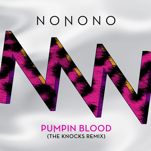 [INDIE/DANCE] NoNoNo – “Pumpin Blood” (The Knocks Remix)