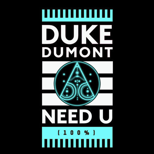 [CHILL/TRAP] Duke Dumont – “Need U (100%)” (Black Boots Remix) [Free Download]