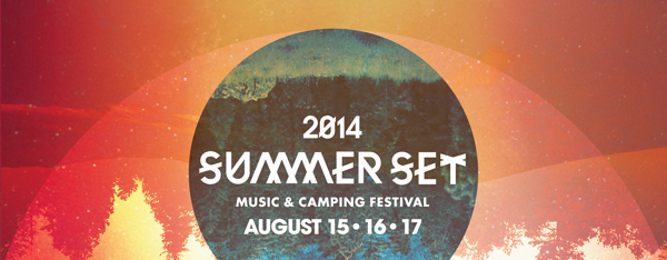 [FESTIVAL NEWS] Summer Set Camping & Music Festival Announces Phase 1 Lineup