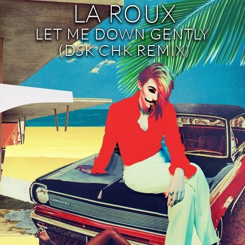 [DARK INDIETRONICA] La Roux- Let Me Down Gently (DSK CHK Remix)