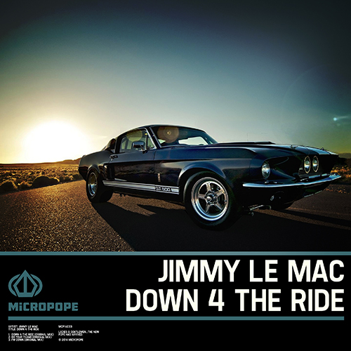 [BASS/HOUSE] Jimmy Le Mac – “Down 4 The Ride” EP
