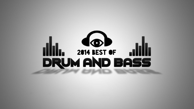 [END OF YEAR] Drum N’ Bass: It Will Melt Your Face – Best Of 2014
