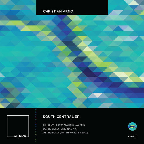 [TECH HOUSE] CHRISTIAN ARNO – SOUTH CENTRAL EP