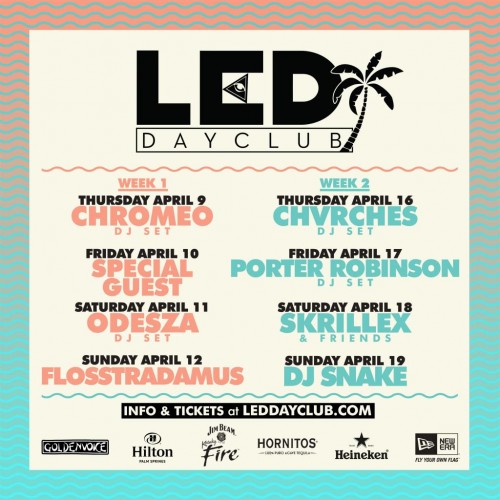 [FESTIVAL COVERAGE] LED Day Club is your perfect warmup for Coachella