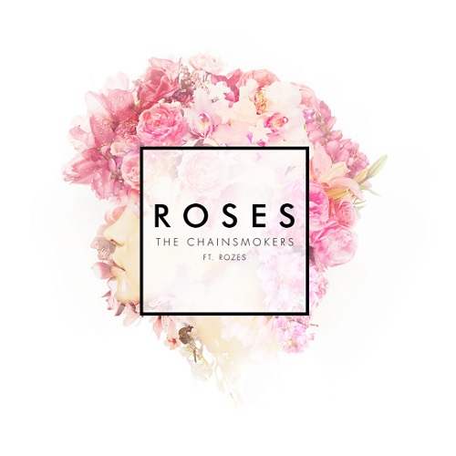[ELECTRO HOUSE] The Chainsmokers ft. Rozes – “Roses”