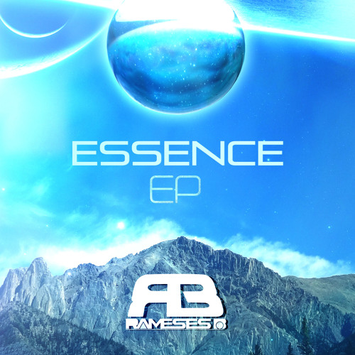 [Drum & Bass / Dubstep] Rameses B – Essence EP
