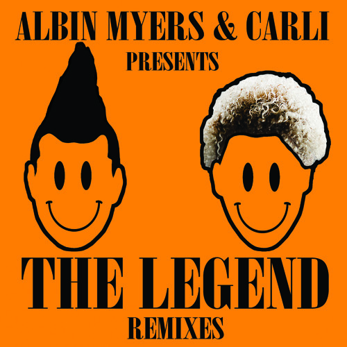 [HOUSE] Albin Myers & Carli – “The Legend” (Remixes)