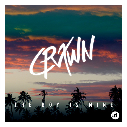 [HOUSE] Crawn – “The Boy Is Mine”