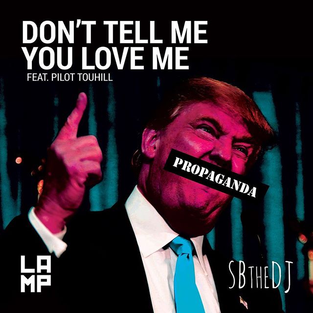 [HIP-HOP/ROCK] SBTHEDJ – DON’T TELL ME (YOU LOVE ME) FEAT. PILOT TOUHILL